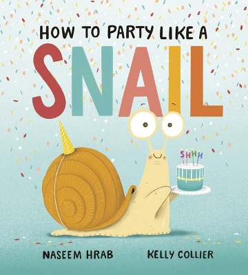 Book cover for How to Party Like a Snail