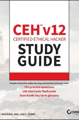 Cover of CEH v12 Certified Ethical Hacker Study Guide with 750 Practice Test Questions