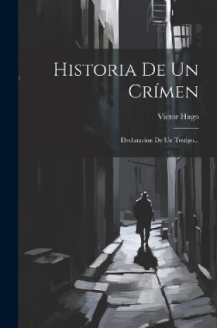 Cover of Historia De Un Crímen