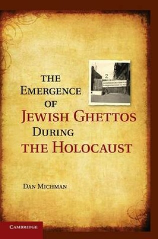 Cover of The Emergence of Jewish Ghettos during the Holocaust