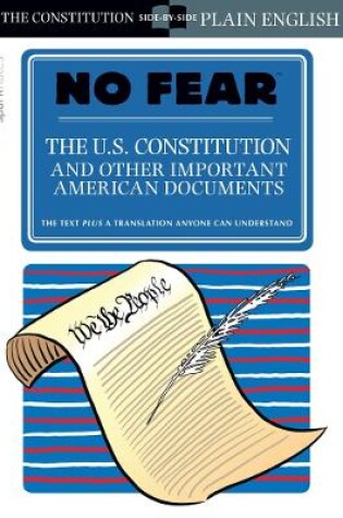 Cover of The U.S. Constitution and Other Important American Documents (No Fear)