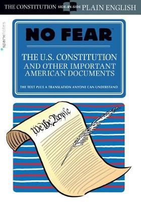 Book cover for The U.S. Constitution and Other Important American Documents (No Fear)