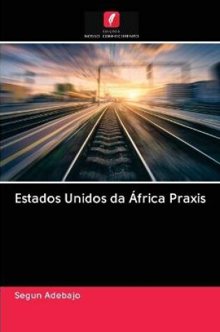 Cover of Estados Unidos da Africa Praxis