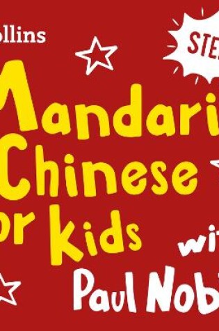 Cover of Learn Mandarin Chinese for Kids with Paul Noble - Step 1