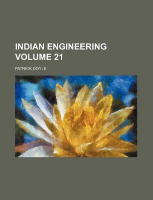 Book cover for Indian Engineering Volume 21