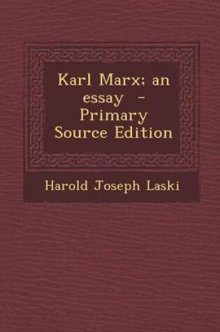 Cover of Karl Marx; An Essay - Primary Source Edition