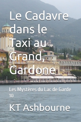 Book cover for Le Cadavre dans le Taxi au Grand, Gardone