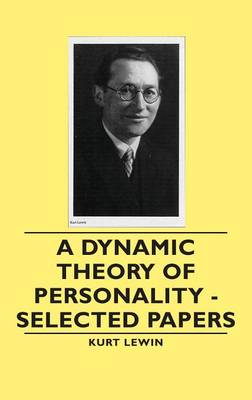 Book cover for A Dynamic Theory of Personality - Selected Papers