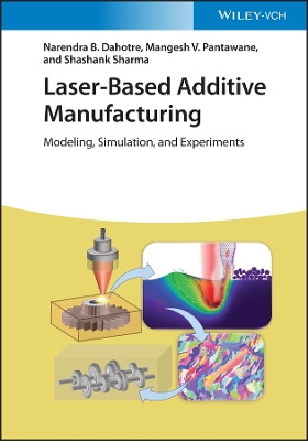 Book cover for Laser-Based Additive Manufacturing - Modeling, Simulation and Experiments