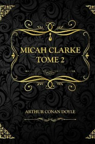 Cover of Micah Clarke Tome 2