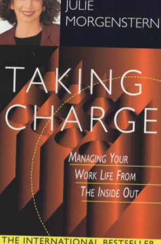 Cover of Taking Charge: Managing Your Work Life from the inside out