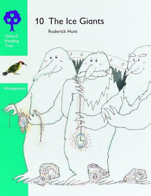 Book cover for Oxford Reading Tree: Stages 8-9: Woodpeckers Anthologies: 10: The Ice Giant