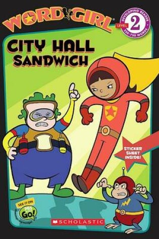 Cover of Wordgirl: City Hall Sandwich (Level 2)