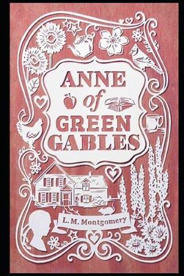 Book cover for Anne Of Green Gables By Lucy Maud Montgomery (Children's literature & Bildungsroman) "Unabridged & Annotated"