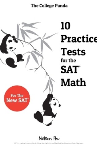 Cover of The College Panda's 10 Practice Tests for the SAT Math