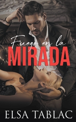 Book cover for Fuego en la mirada