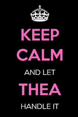 Book cover for Keep Calm and Let Thea Handle It