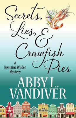 Cover of Secrets, Lies, & Crawfish Pies