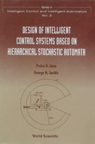 Cover of Design Of Intelligent Control Systems Based On Hierarchical Stochastic Automata