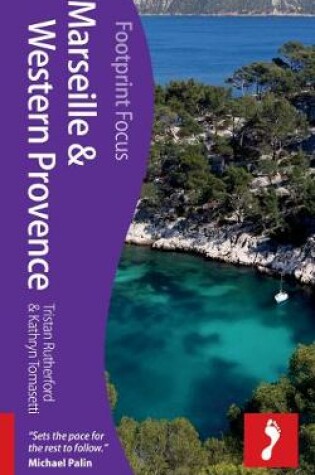 Cover of Marseille & Western Provence Footprint Focus Guide