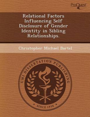 Book cover for Relational Factors Influencing Self Disclosure of Gender Identity in Sibling Relationships