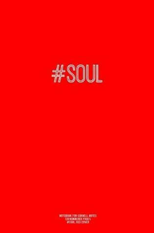 Cover of Notebook for Cornell Notes, 120 Numbered Pages, #SOUL, Red Cover
