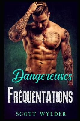 Book cover for Dangereuses Fréquentations