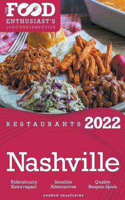 Book cover for 2022 Nashville Restaurants - The Food Enthusiast's Long Weekend Guide