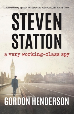 Cover of Steven Statton - a very working-class spy