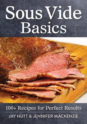 Book cover for Sous Vide Basics: 100+ Recipes for Perfect Results