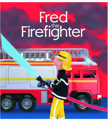 Book cover for Fred the Fire-fighter