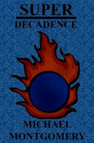 Cover of Super: Decadence