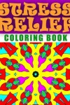 Book cover for STRESS RELIEF COLORING BOOK - Vol.8