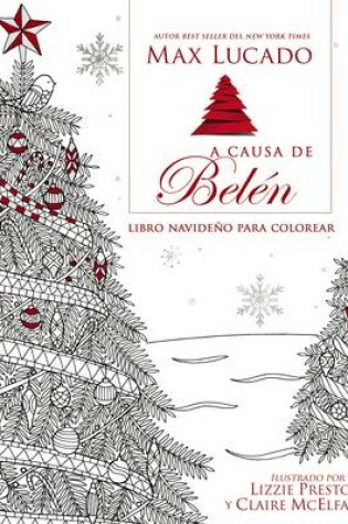 Cover of A causa de Belén Libro para colorear navideño