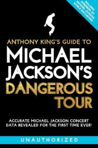 Cover of Anthony King’s Guide to Michael Jackson’s Dangerous Tour