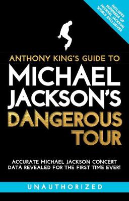 Book cover for Anthony King's Guide to Michael Jackson's Dangerous Tour