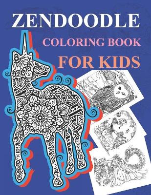 Book cover for Zendoodle Coloring Book For Kids