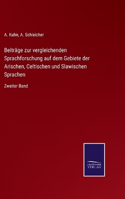 Book cover for Beiträge zur vergleichenden Sprachforschung auf dem Gebiete der Arischen, Celtischen und Slawischen Sprachen