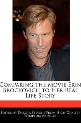 Cover of Comparing the Movie Erin Brockovich to Her Real Life Story