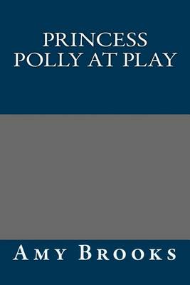 Book cover for Princess Polly at Play