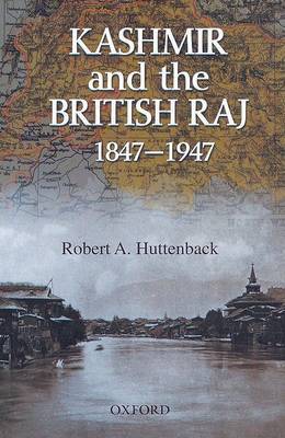 Book cover for Kashmir and the British Raj 1847-1947