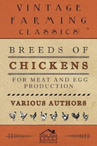 Cover of Breeds Of Chickens For Meat And Egg Production