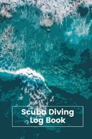 Cover of Scuba Diving Log Book