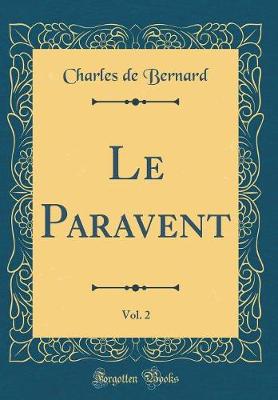 Book cover for Le Paravent, Vol. 2 (Classic Reprint)