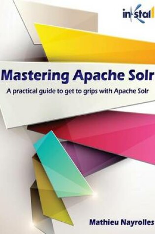 Cover of Mastering Apache Solr (Colored Version)