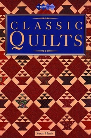 Cover of Classic Quilts