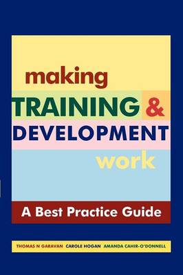 Book cover for Making Training and Development Work : A Best Practice Guide