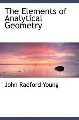 Cover of The Elements of Analytical Geometry