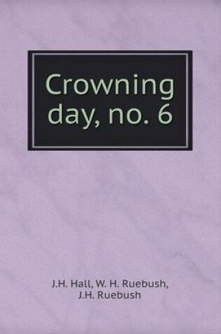 Cover of Crowning day, no. 6