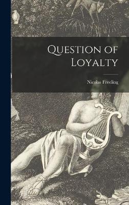 Book cover for Question of Loyalty